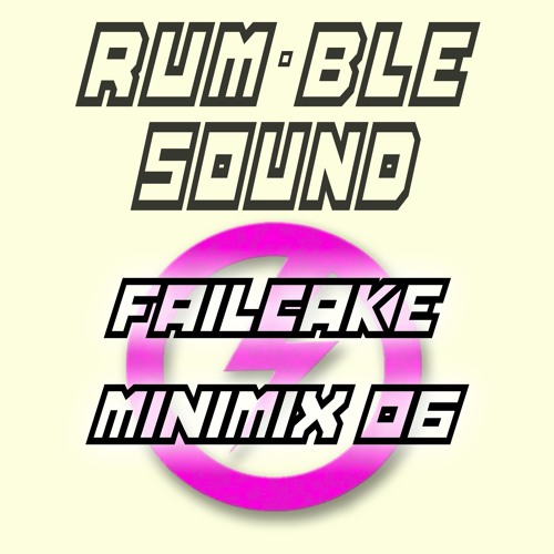 Rumble Minimix 06 'Ping that pong' - Failcake