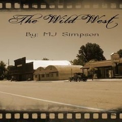 The Wild West