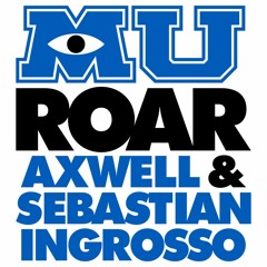 Axwell Ingrosso - Roar (LowDown Bootleg)