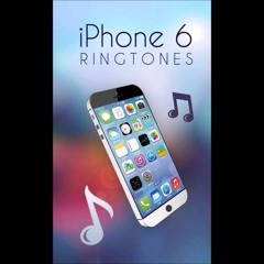 IPhone 6 Ringtone Remix V2. [150] [POP REMIX]