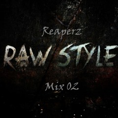 Reaperz Raw Freestyle Mix 02