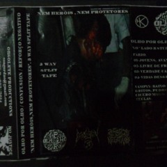 Olho Por Olho- Split 3 Way Tape- Nem Heróis Nem Protetores