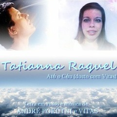 Мне бы в небо (Até O Céu) (Duet with Vitas) (Revisted duet version) - Tatianna Raquel