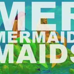 Mermaids (from the ´Popcorn Little Parts of Creaton EP´)