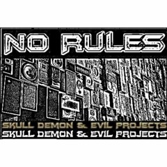 Skull Demon & Evil Projects - No Rules