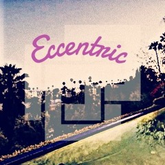 Eccentric