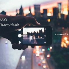 AKSi Feat. Therr Maitz - Found U (Deep House Mix)
