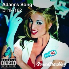 Adam's Song (Blink 182 Remix) - Nacho Meza & F.F