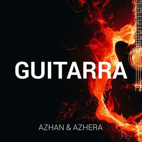 Stream Azhan & Azhera - Guitarra (Original Mix)*SUPPORT BY AHZEE* by  Azhera™ | Listen online for free on SoundCloud