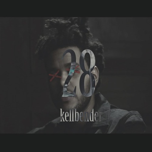 The Weeknd - Twenty Eight (kellbender Remix)