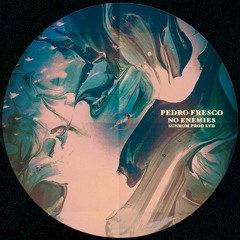 Pedro Fresco - No Enemies (Sunrom Prod Ltd.)
