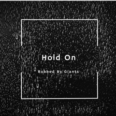 Hold On