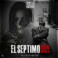 SÉPTIMO DÍA|DAOIS DETWEILER|PROD. RITMOS SUCIOS