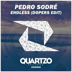Pedro Sodré - Endless (Dopers Edit) (OUT NOW!)