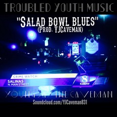 05. Salad Bowl Blues (Prod. YJCaveman)