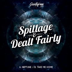 Spillage & Dealt Fairly - Neptune - GKM007 [FREE DOWNLOAD]