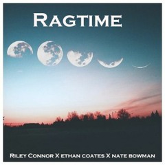 Riley Connor, Ethan Coates, Nate Bowman- Ragtime