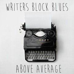 Writers Block Blues (Prod. by Frankie Valentine)