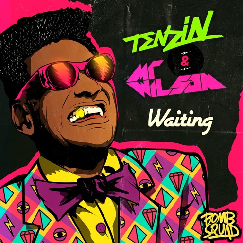Waiting - Tenzin & Mr Wilson (Original Mix) Bomb Squad Records