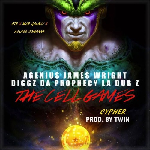 CELL GAMES CYPHER STARRING AGENIUS X JAMES WRIGHT X DIGGZ DA PROPHECY X LA DUB Z