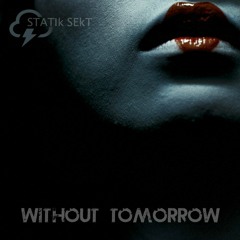 Without Tomorrow (pre-release)