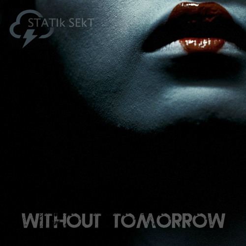 Without Tomorrow (pre-release)