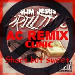 Ac Drill Time Remix(Slim Jesus Diss)