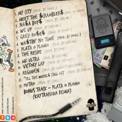 14. Plata O Plomo (KAYTRANADA REMIX)