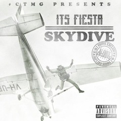 It's Fiesta - Skydive | Prod. By Epik The Dawn