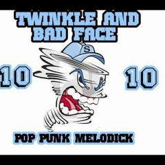 Twinkle And Bad Face - Sadarilah