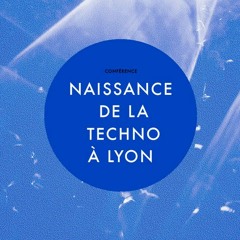 02/09/15 - Naissance de la techno à Lyon @Le Sucre