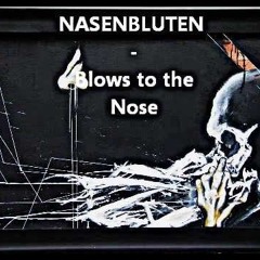 Nasenbluten - Blows T' The Nose (1995)