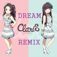 kz(livetune) X ClariS - Drop (Dream Remix)