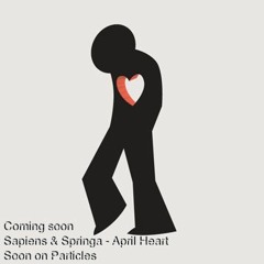 Sapiens & Springa - April Heart (Original Mix) - SC SNIPPET