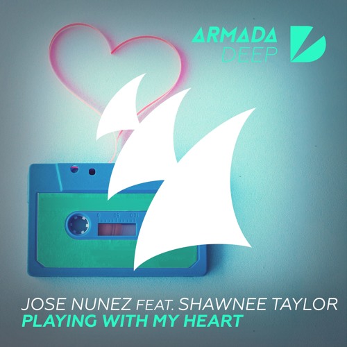 Jose Nunez feat. Shawnee Taylor - Playing With My Heart [OUT NOW]