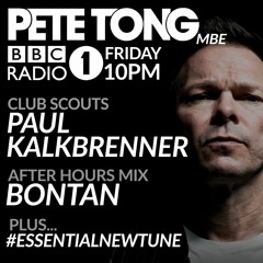Bontan After Hours Mix - Pete Tong - Radio 1