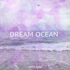 05 - Dream Ocean