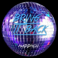 Bring It Back (Original Mix)