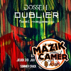 #MaZikCamer - #Oublier(Dosseh ft Magasco): La Chronique
