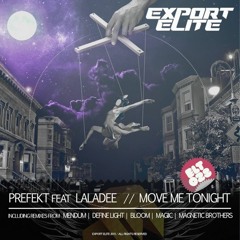 Prefekt Feat. Laladee - Move Me Tonight (Define Light Remix)