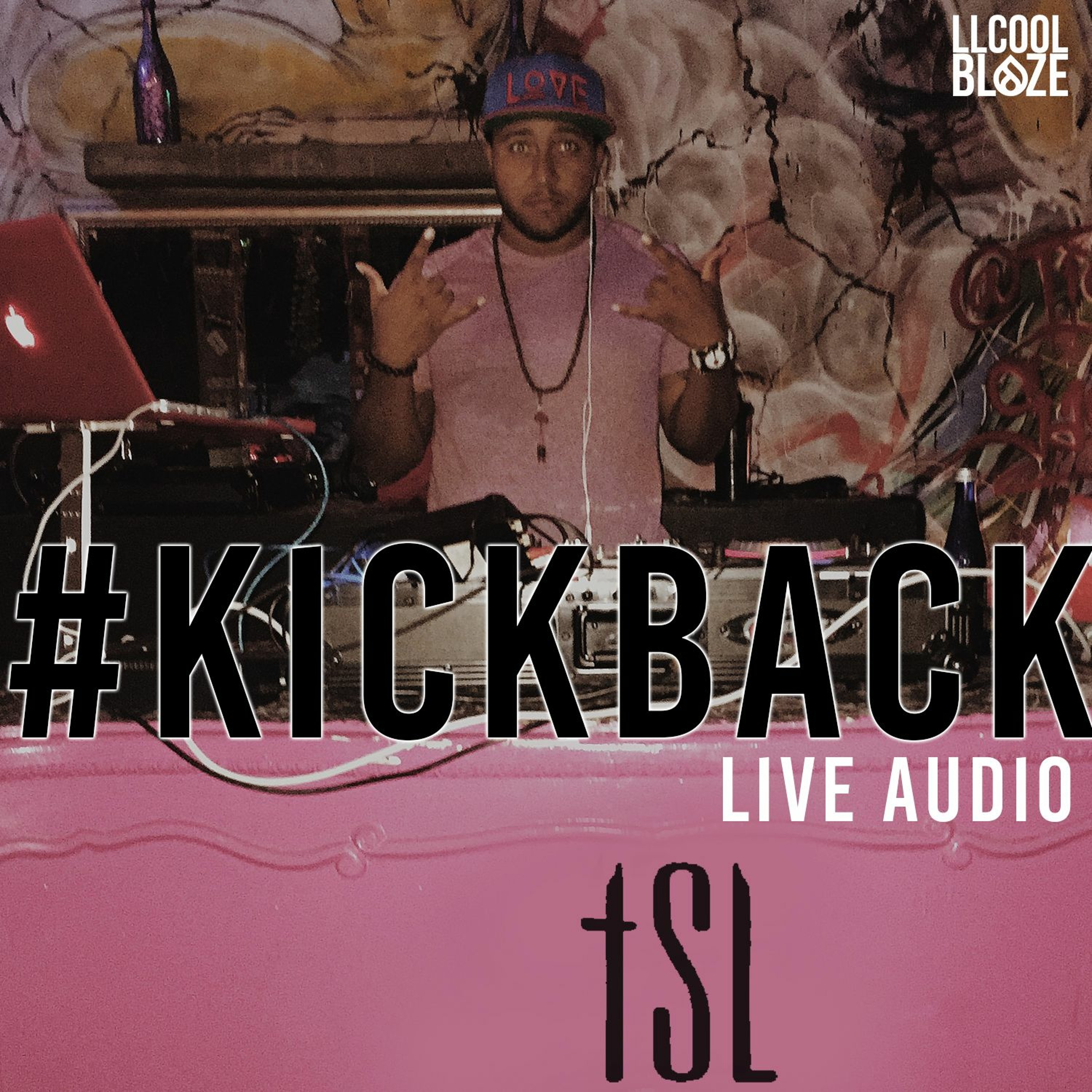 #KickBack Live Mix - TSL Lounge 9.13.15