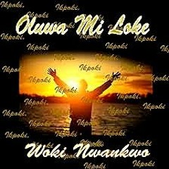 Woki - Oluwa Mi Loke  (prod By Woki)