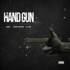 Hand Gun Ft. Al Doe (Dirty)
