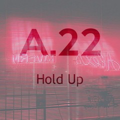 Hold Up