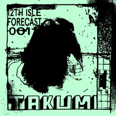 Forecast 001: Takumi Kawahara