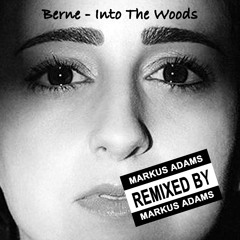 In The Woods - Markus Adams Remix