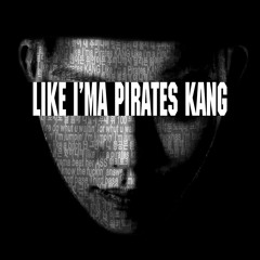 Like I'ma Pirates KANG - GGUL