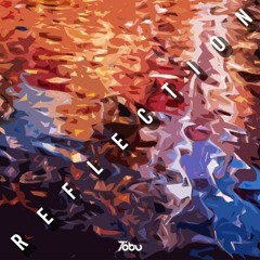 Tobu - Reflection
