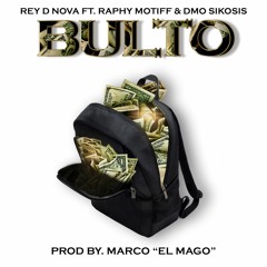 BULTO Ft. Raphy Motiff & DMO Sikosis