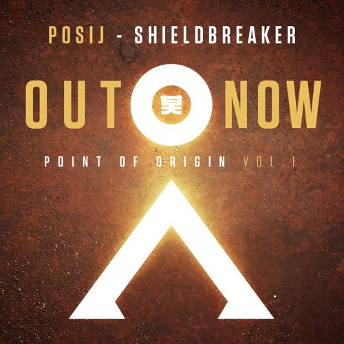 Posij - Shieldbreaker [Out Now]